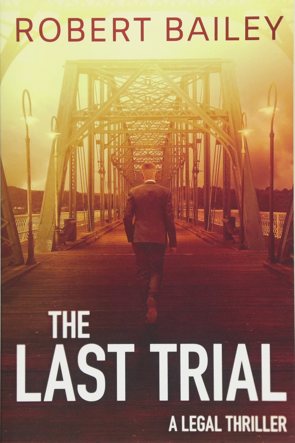 The Last Trial (McMurtrie and Drake Legal Thrillers, 3),Used