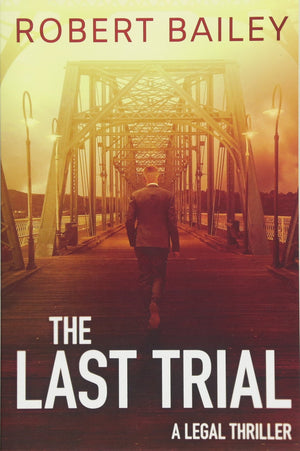 The Last Trial (McMurtrie and Drake Legal Thrillers, 3),Used