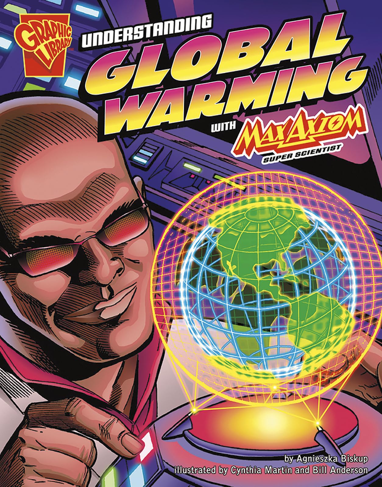 Understanding Global Warming with Max Axiom, Super Scientist (Graphic Science series) (Graphic Library, Graphic Science),Used