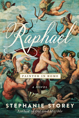 Raphael, Painter In Rome: A Novel