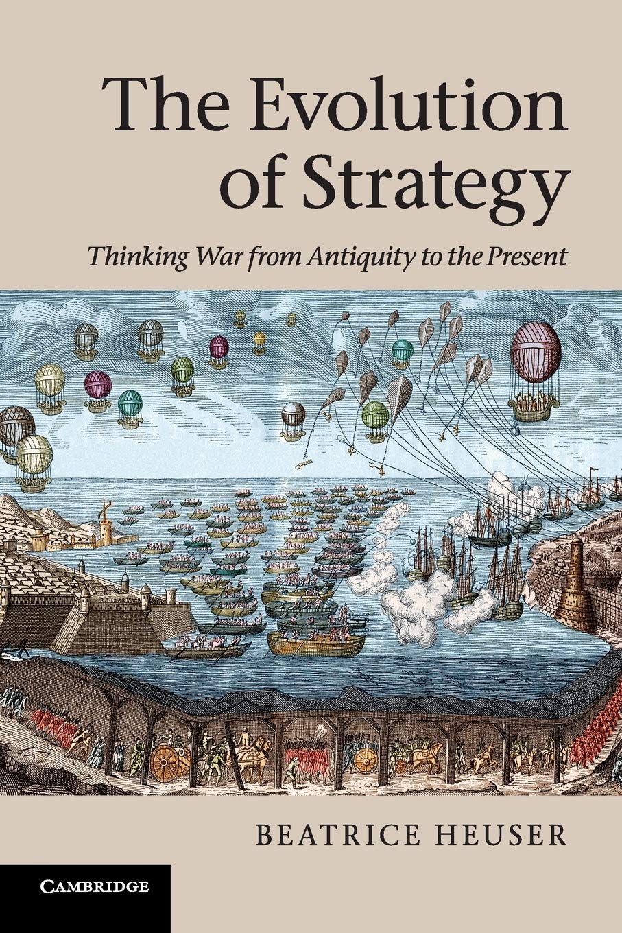 The Evolution Of Strategy: Thinking War From Antiquity To The Present,Used