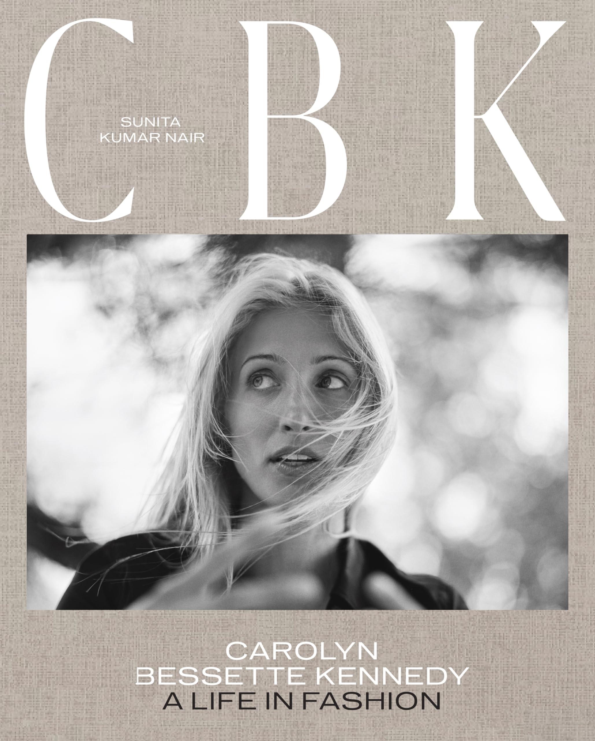 Cbk: Carolyn Bessette Kennedy: A Life In Fashion,Used