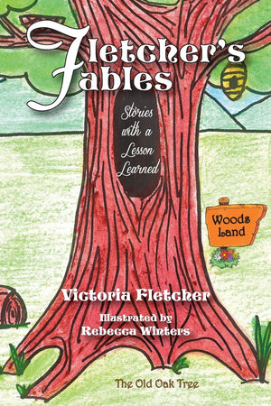 Fletcher'S Fables: Stories With A Lesson Learned,Used