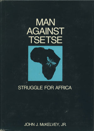 Man against tsetse;: Struggle for Africa,Used