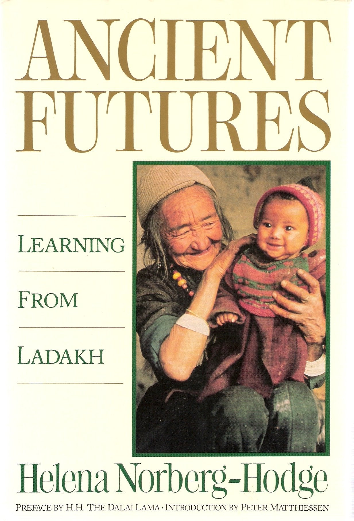 Ancient Futures: Learning from Ladakh,Used
