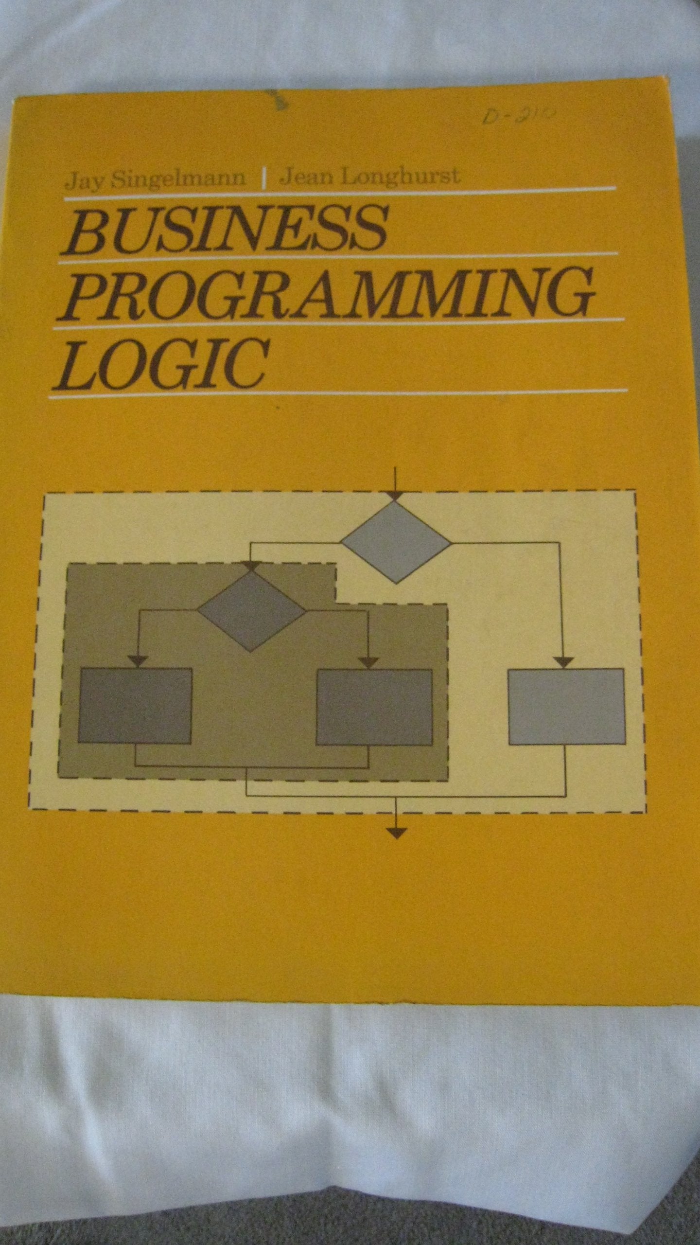 Business programming logic: A structured approach,Used