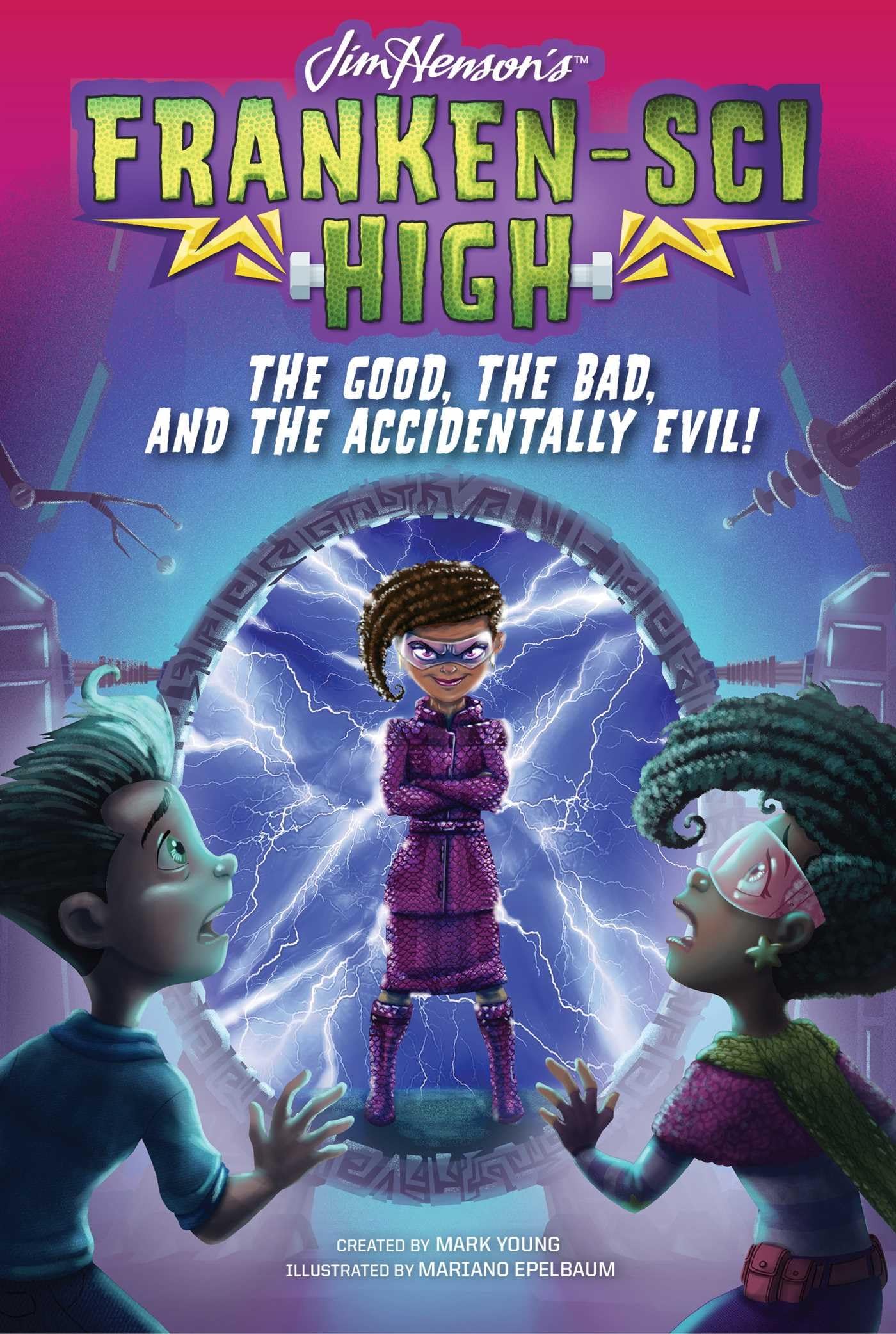The Good, the Bad, and the Accidentally Evil! (6) (FrankenSci High),Used