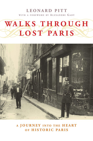 Walks Through Lost Paris: A Journey Into the Heart of Historic Paris,Used