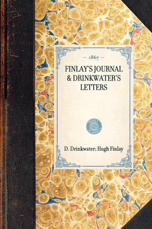 Finlay's Journal & Drinkwater's Letters (Travel in America),Used