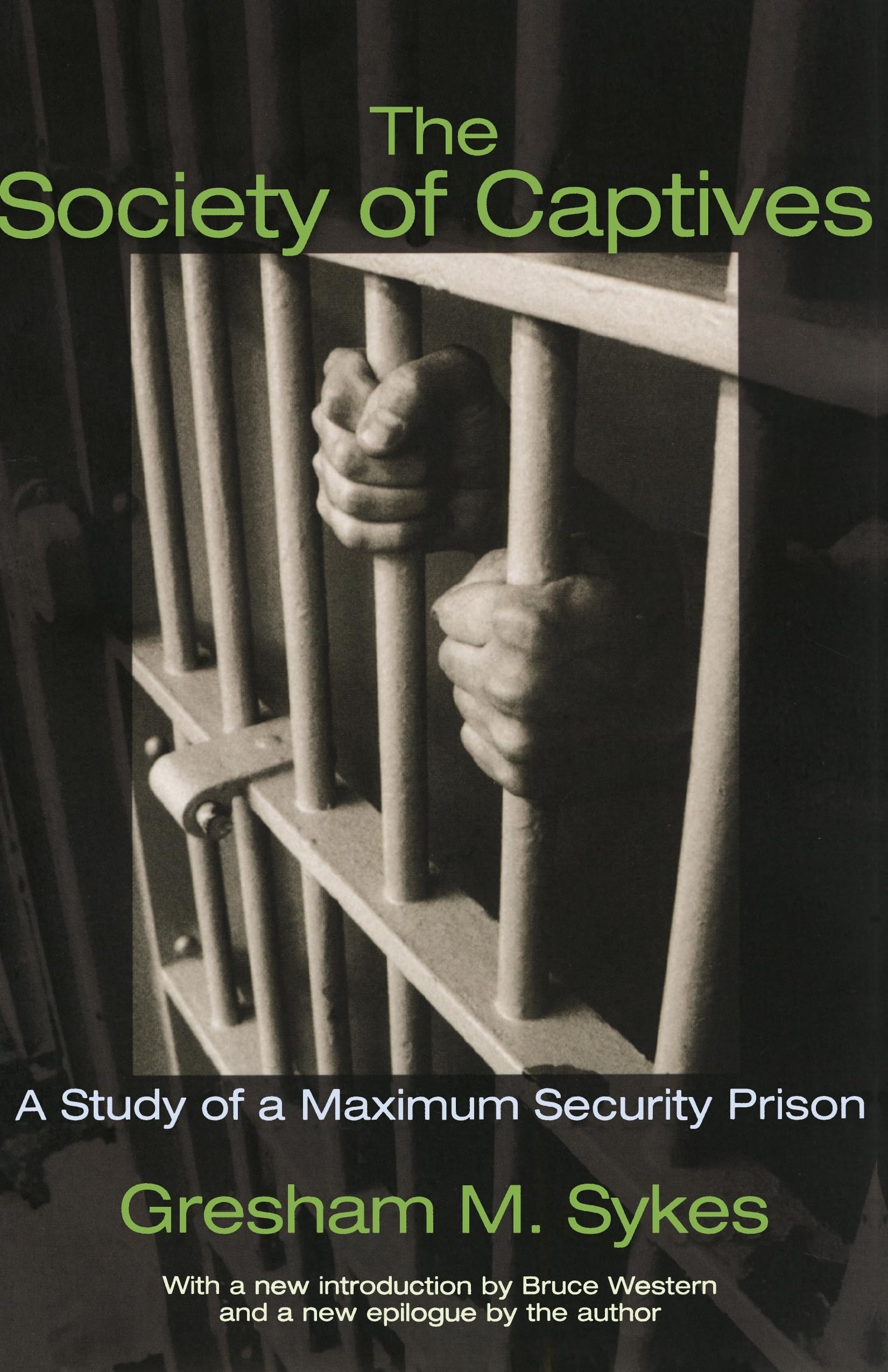 The Society Of Captives: A Study Of A Maximum Security Prison (Princeton Classic Editions),Used