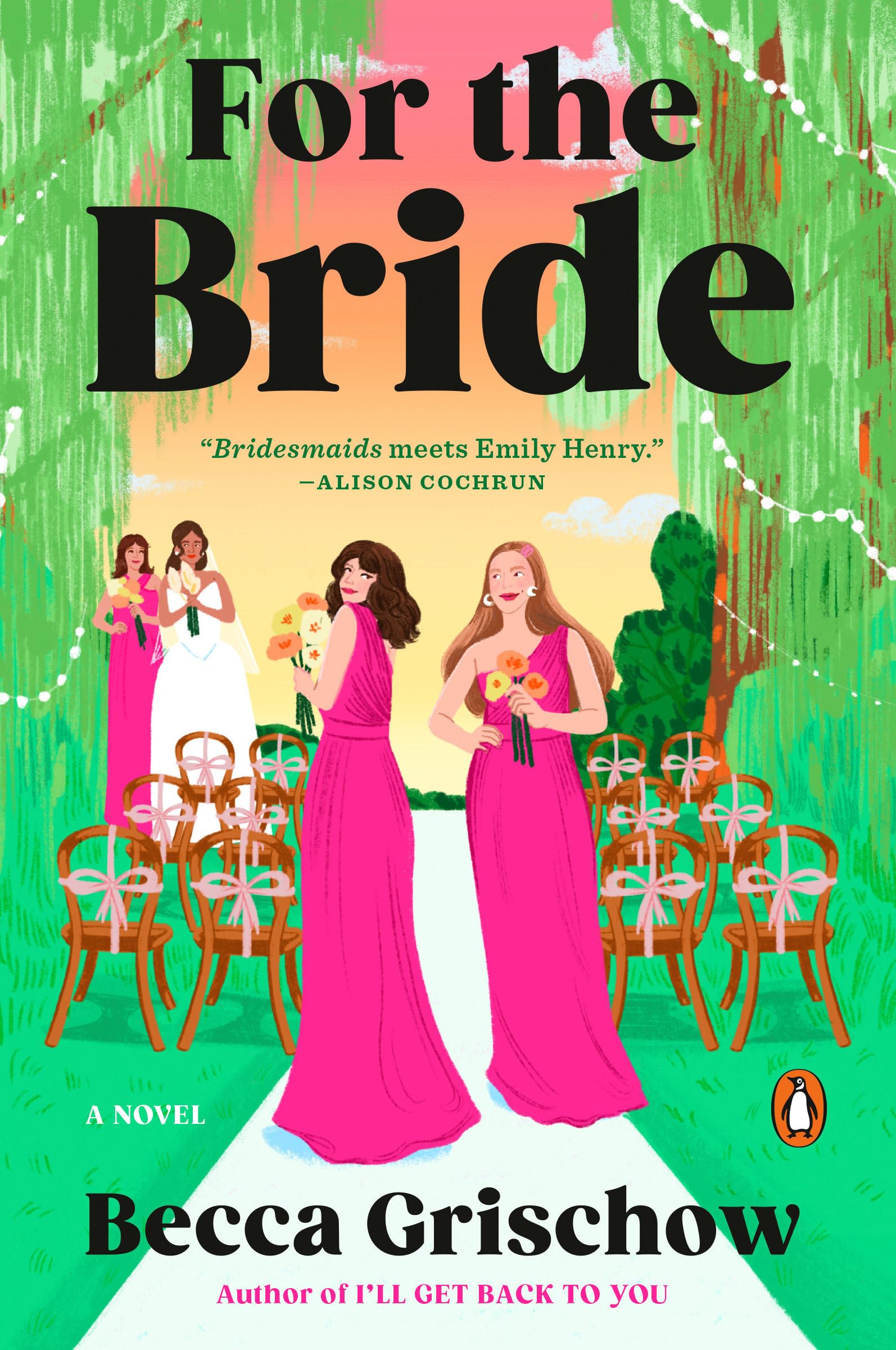For The Bride: A Novel