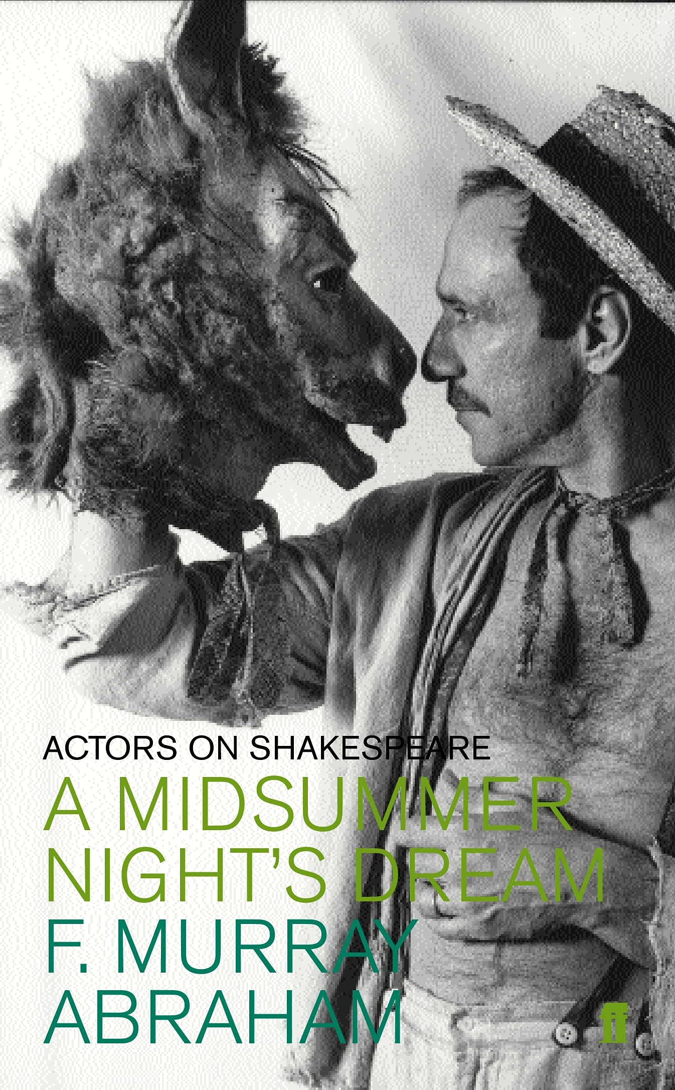 A Midsummer Night's Dream: Actors on Shakespeare (Actors on Shakespeare S.),Used
