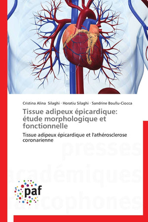 Tissue adipeux picardique: tude morphologique et fonctionnelle: Tissue adipeux picardique et l'athrosclerose coronarienn,Used
