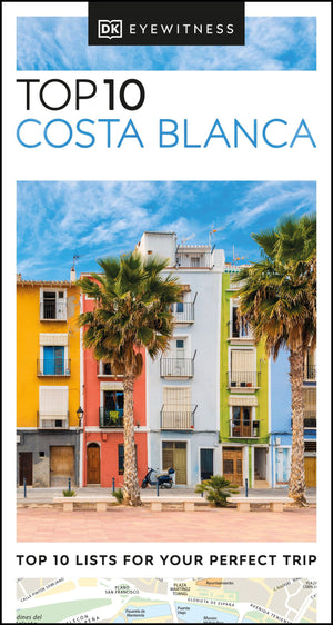 DK Eyewitness Top 10 Costa Blanca (Pocket Travel Guide)