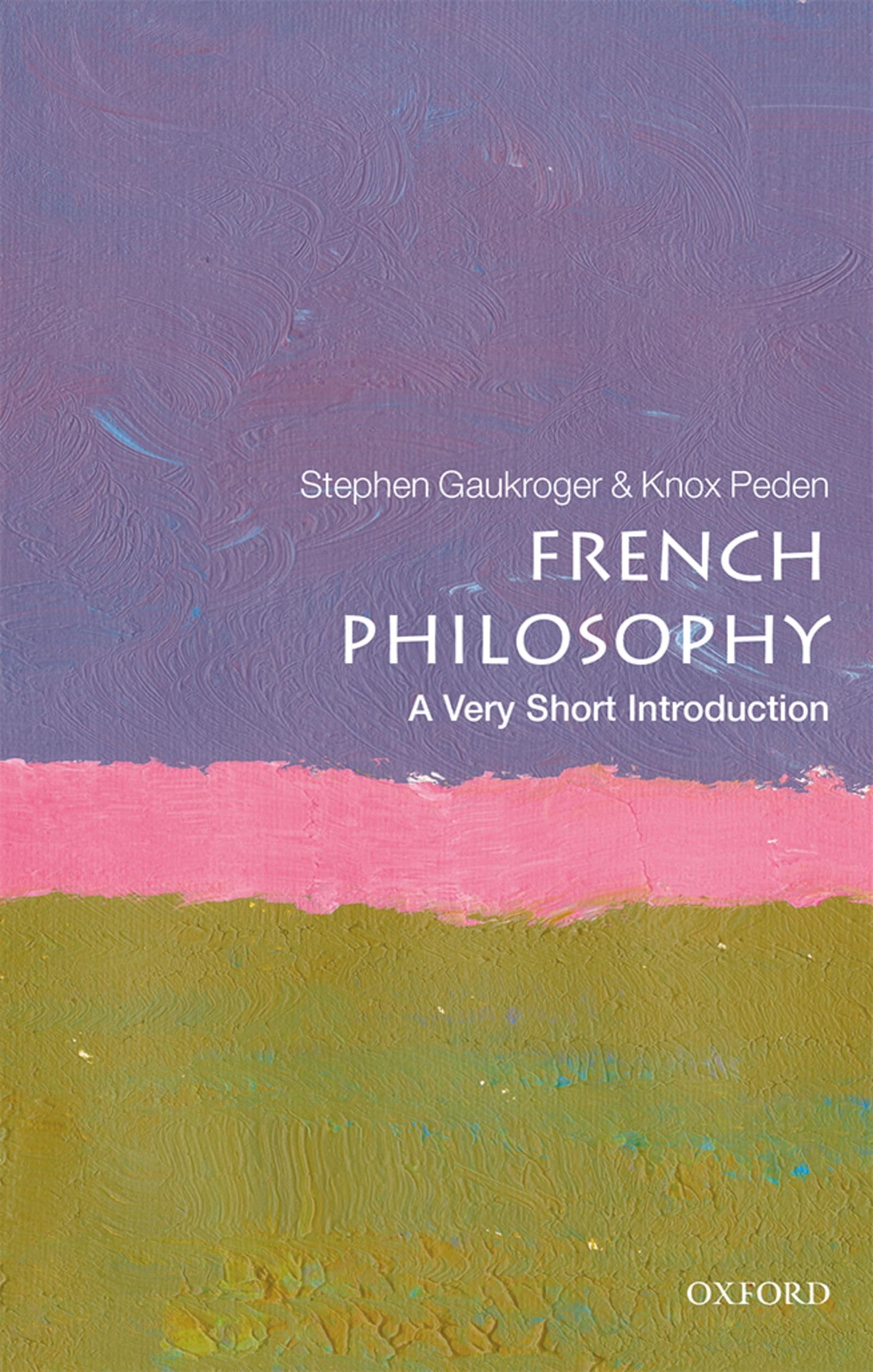 French Philosophy: A Very Short Introduction (Very Short Introductions),Used