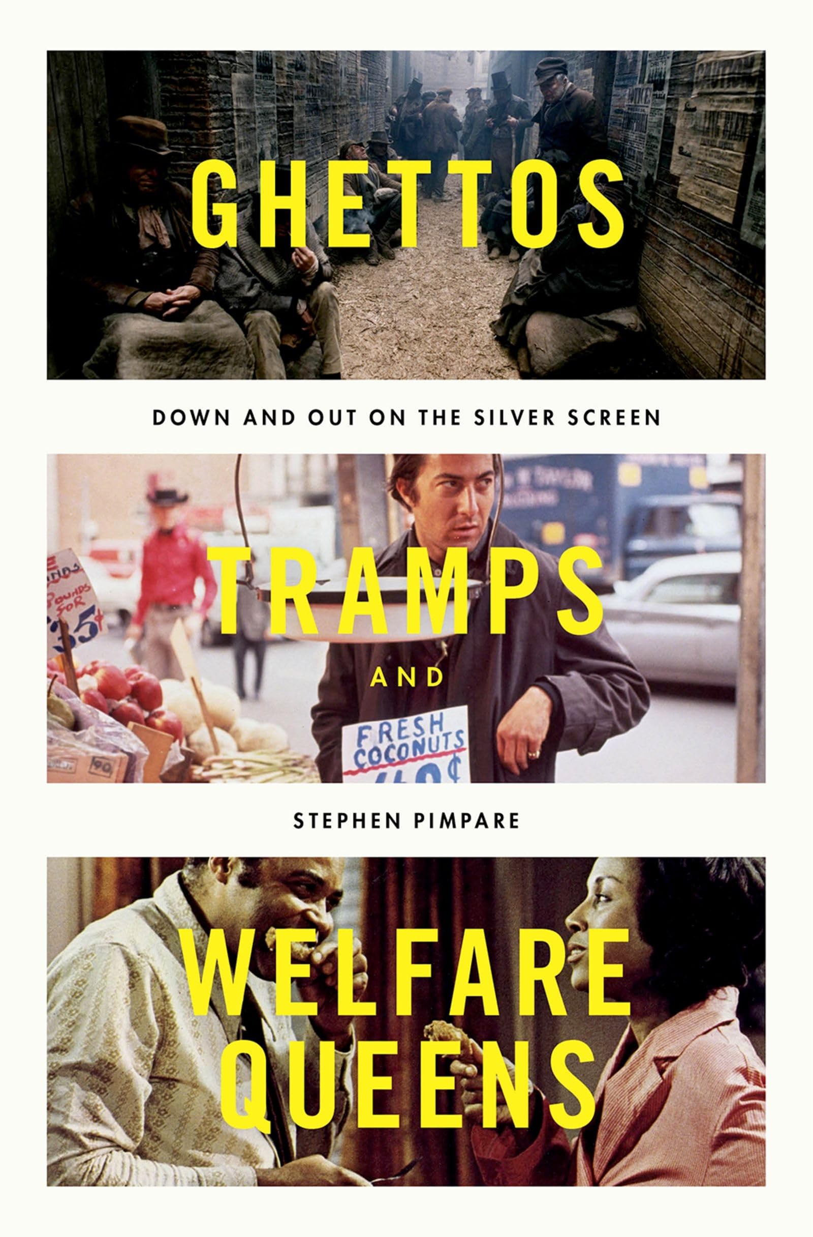 Ghettos, Tramps, and Welfare Queens: Down and Out on the Silver Screen,Used