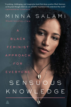 Sensuous Knowledge: A Black Feminist Approach for Everyone,Used