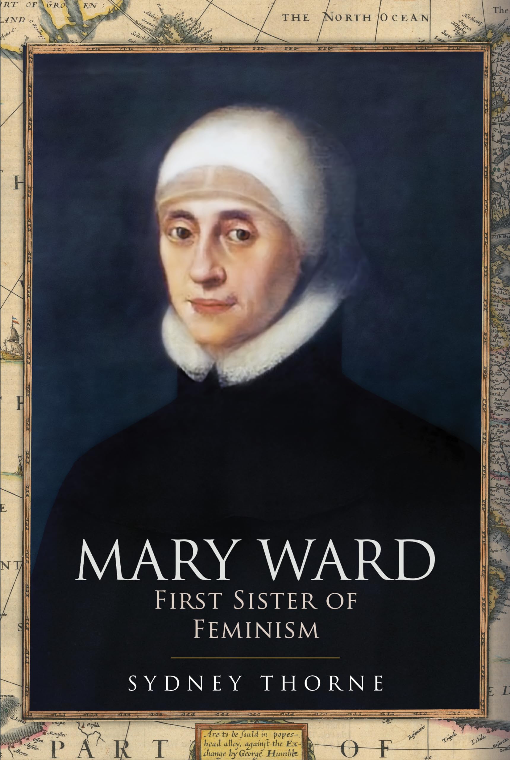 Mary Ward: First Sister of Feminism,Used