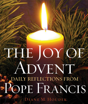 The Joy of Advent: Daily Reflections from Pope Francis,Used