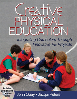Creative Physical Education: Integrating Curriculum Through Innovative PE Projects,New