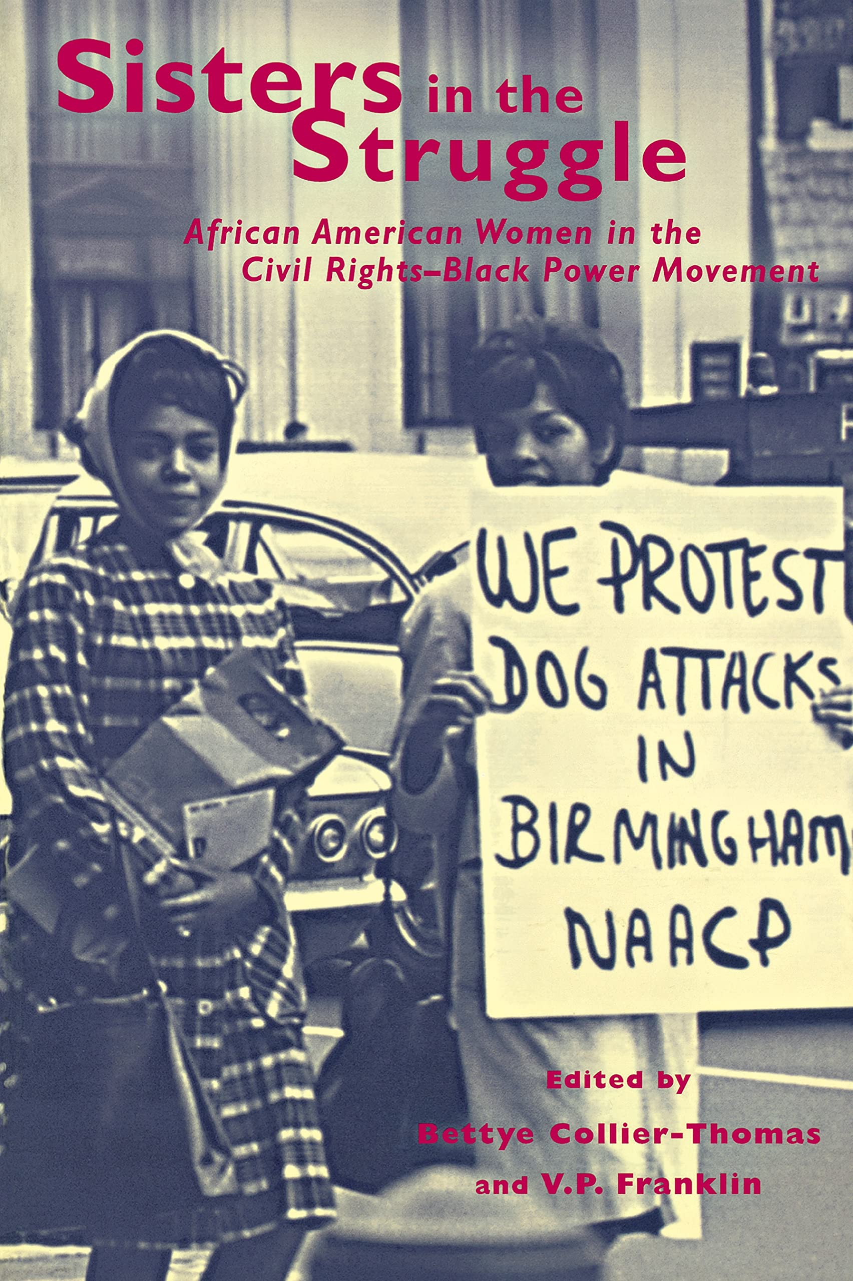 Sisters In The Struggle : Africanamerican Women In The Civil Rightsblack Power Movement,Used