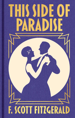 This Side Of Paradise: Gilded Pocket Edition (Arcturus Ornate Classics)
