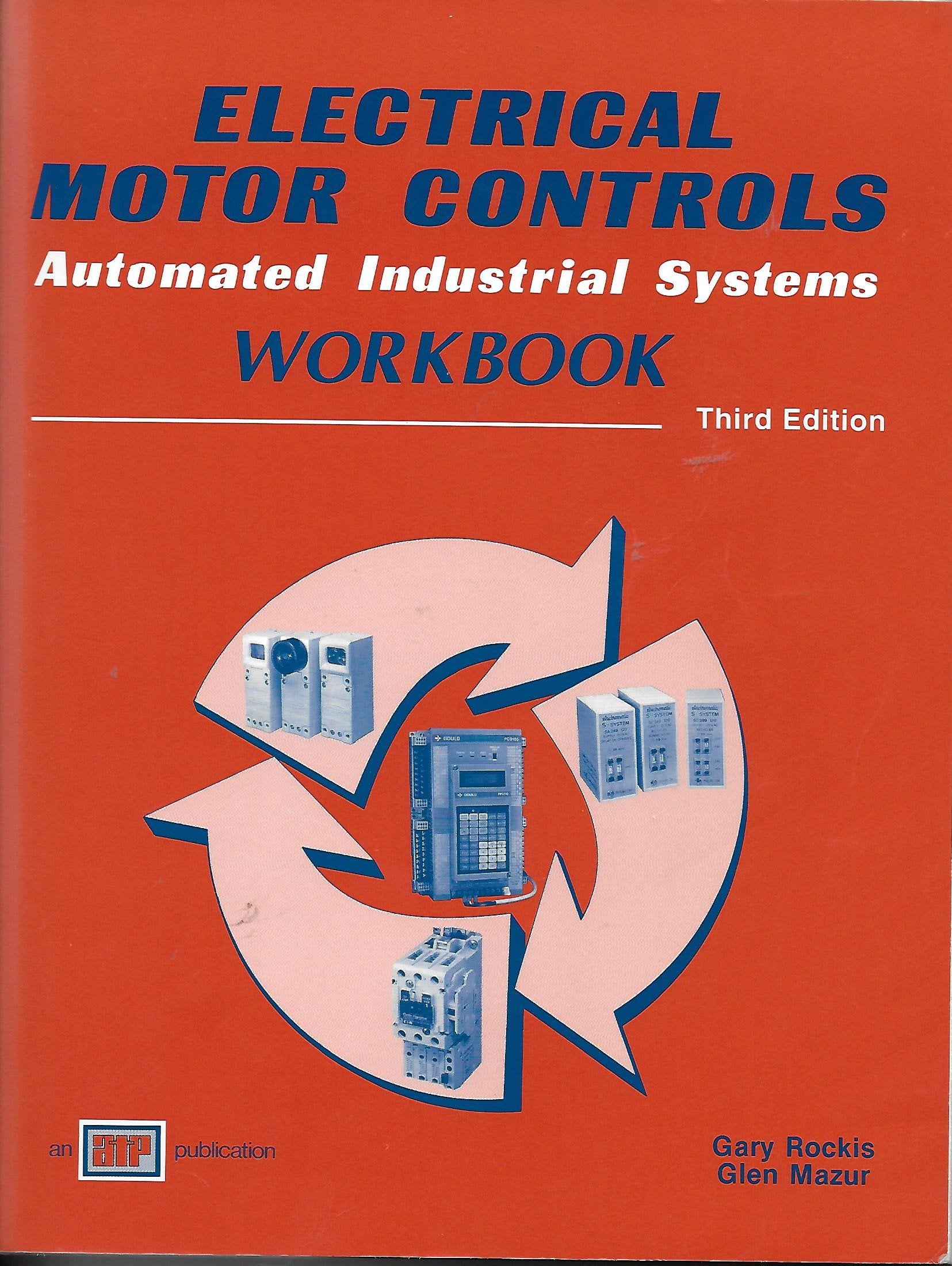 Electrical Motor Controls Automated Industrial Systems / Workbook,Used