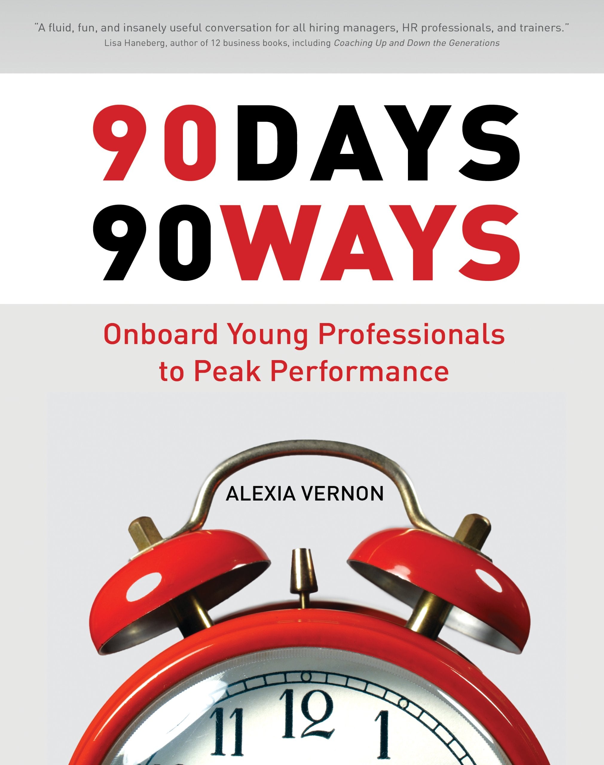 90 Days, 90 Ways: Onboard Young Professionals to Peak Performance,Used