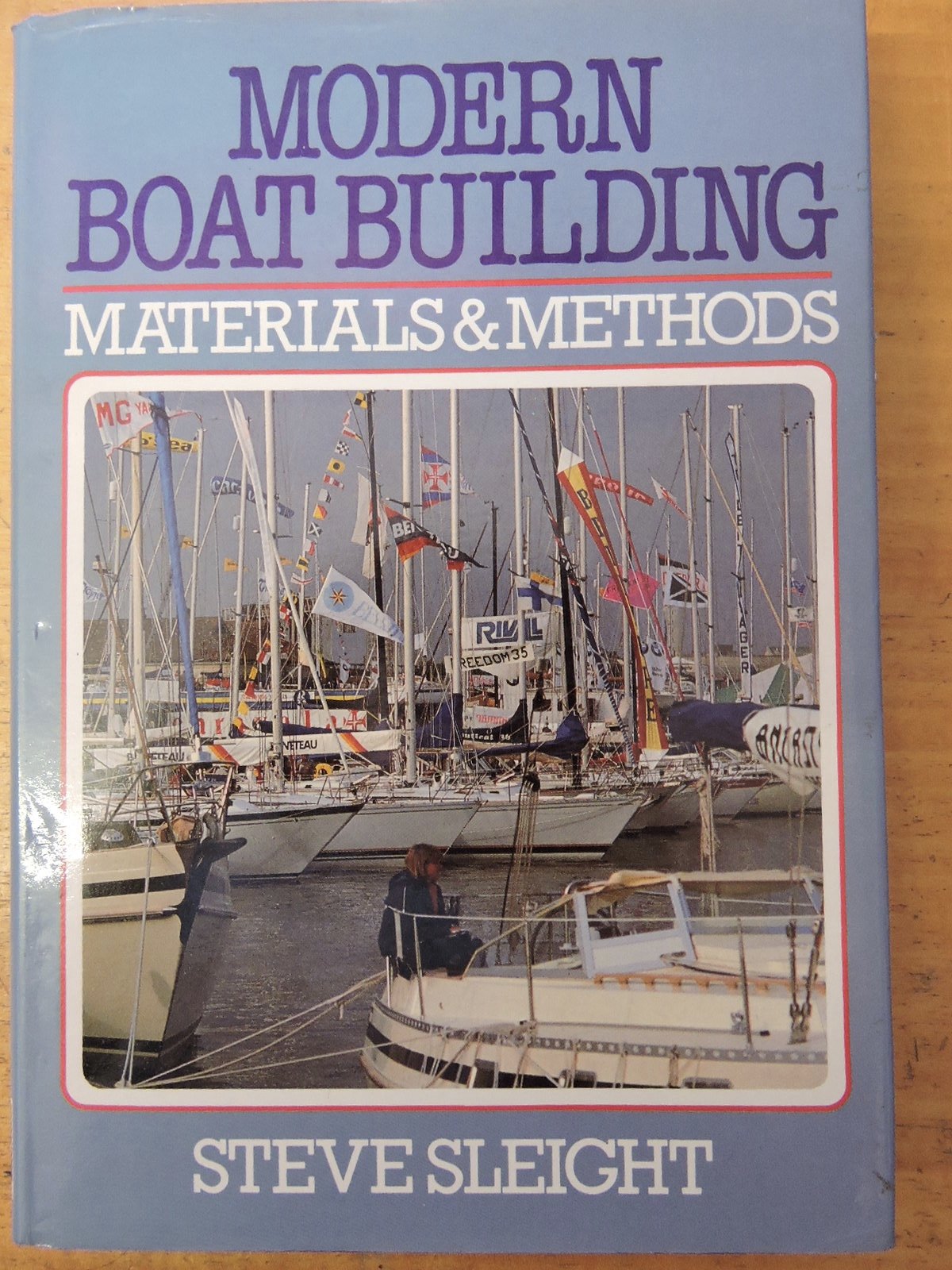 Modern Boat Building: Materials And Methods