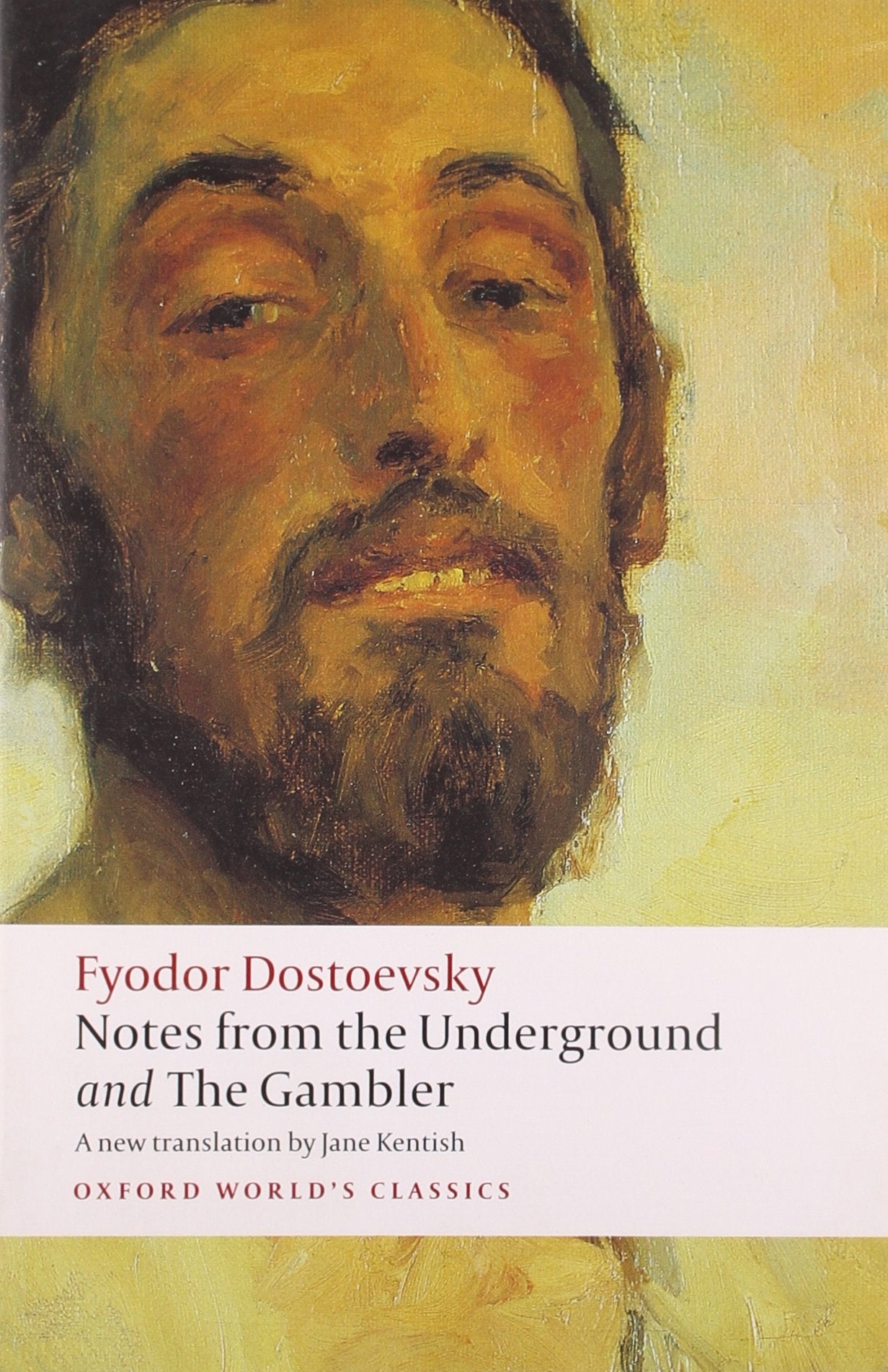 Notes From The Underground, And The Gambler (Oxford World'S Classics),New