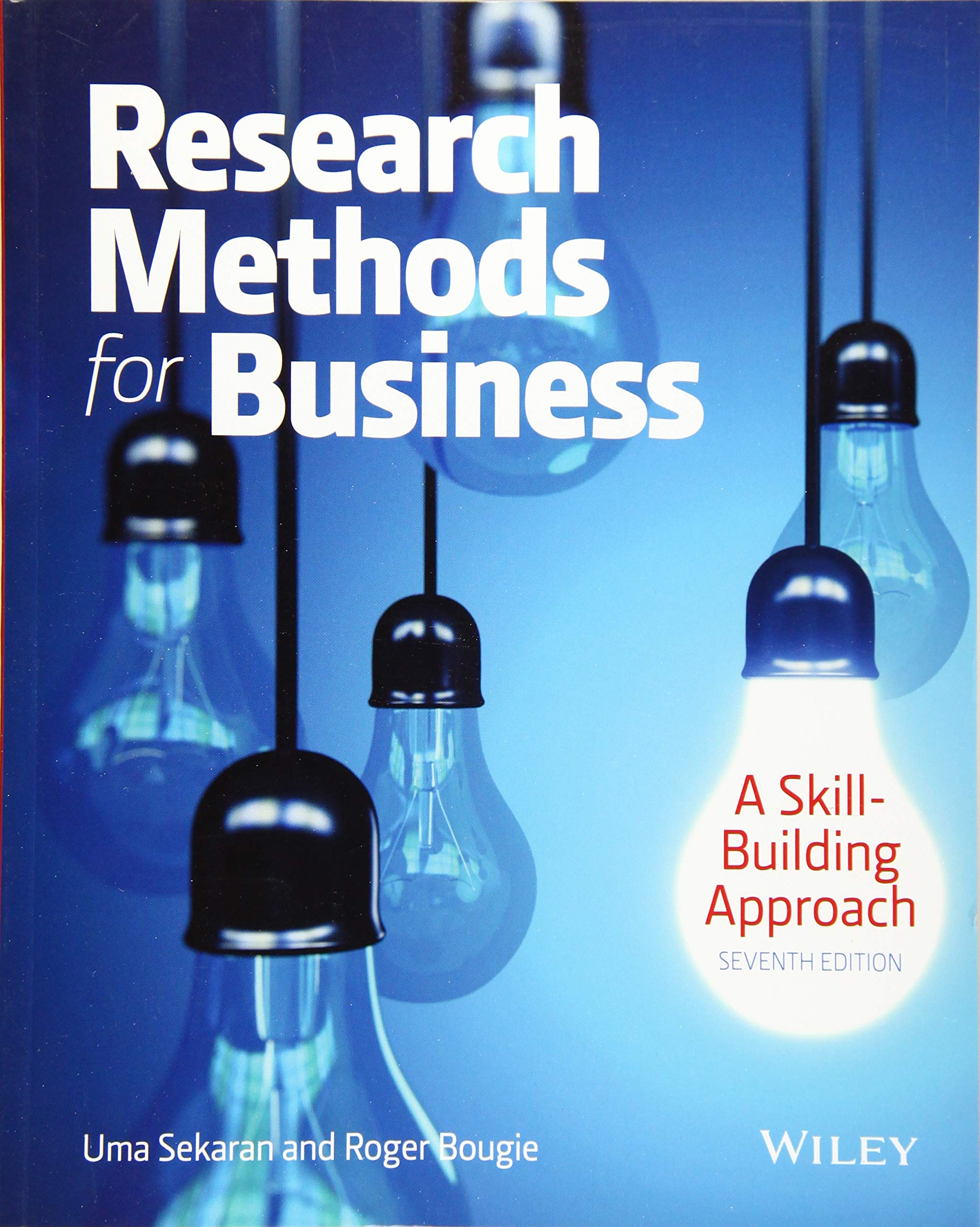 Research Methods For Business: A Skill Building Approach,New