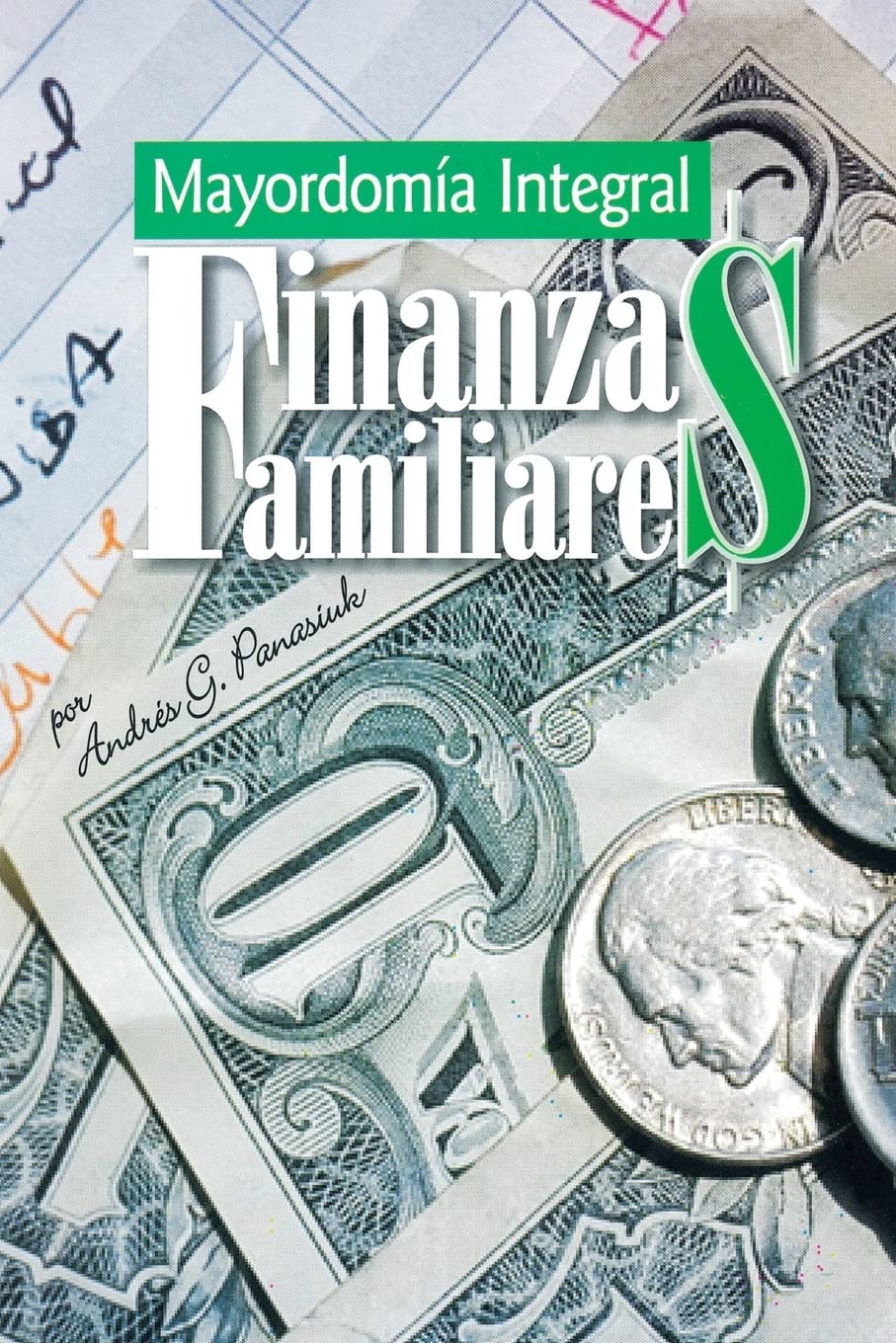Finanzas Familiares: Mayordomia Integral (Spanish Edition),New