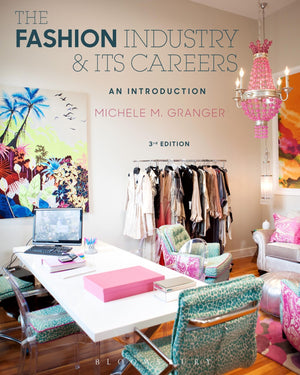 The Fashion Industry and Its Careers: An Introduction,Used