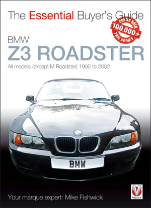 BMW Z3 Roadster: All Models (except M Roadster) 1995 to 2002 (The Essential Buyer's Guide),Used