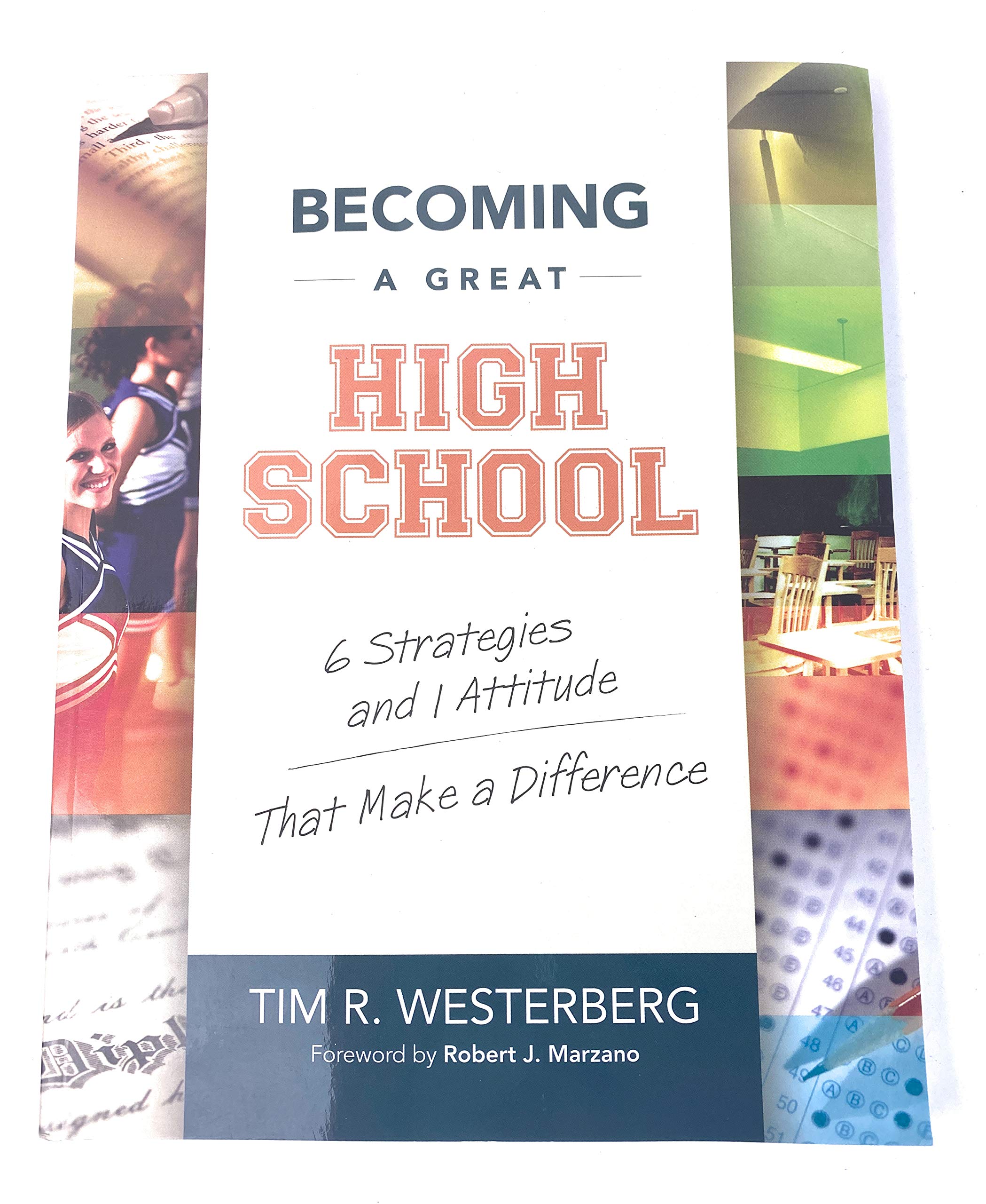 Becoming a Great High School: 6 Strategies and 1 Attitude That Make a Difference,Used