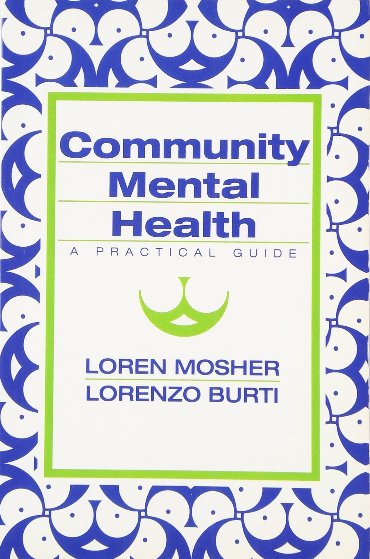 Community Mental Health: A Practical Guide,New