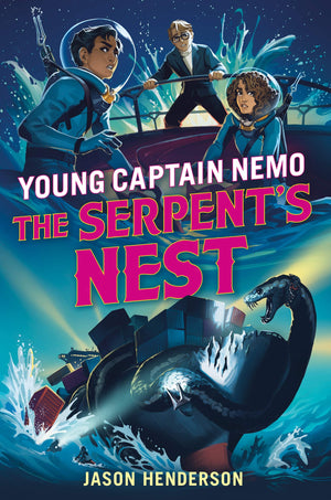 The Serpent's Nest: Young Captain Nemo (Young Captain Nemo, 3),Used