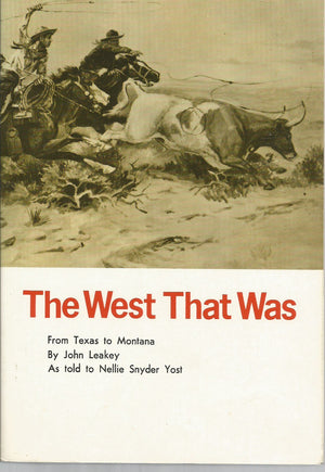 The West That Was From Texas To Montana (Bison Book),New