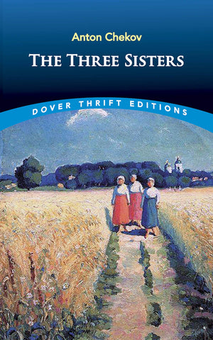 The Three Sisters (Dover Thrift Editions: Plays)-used
