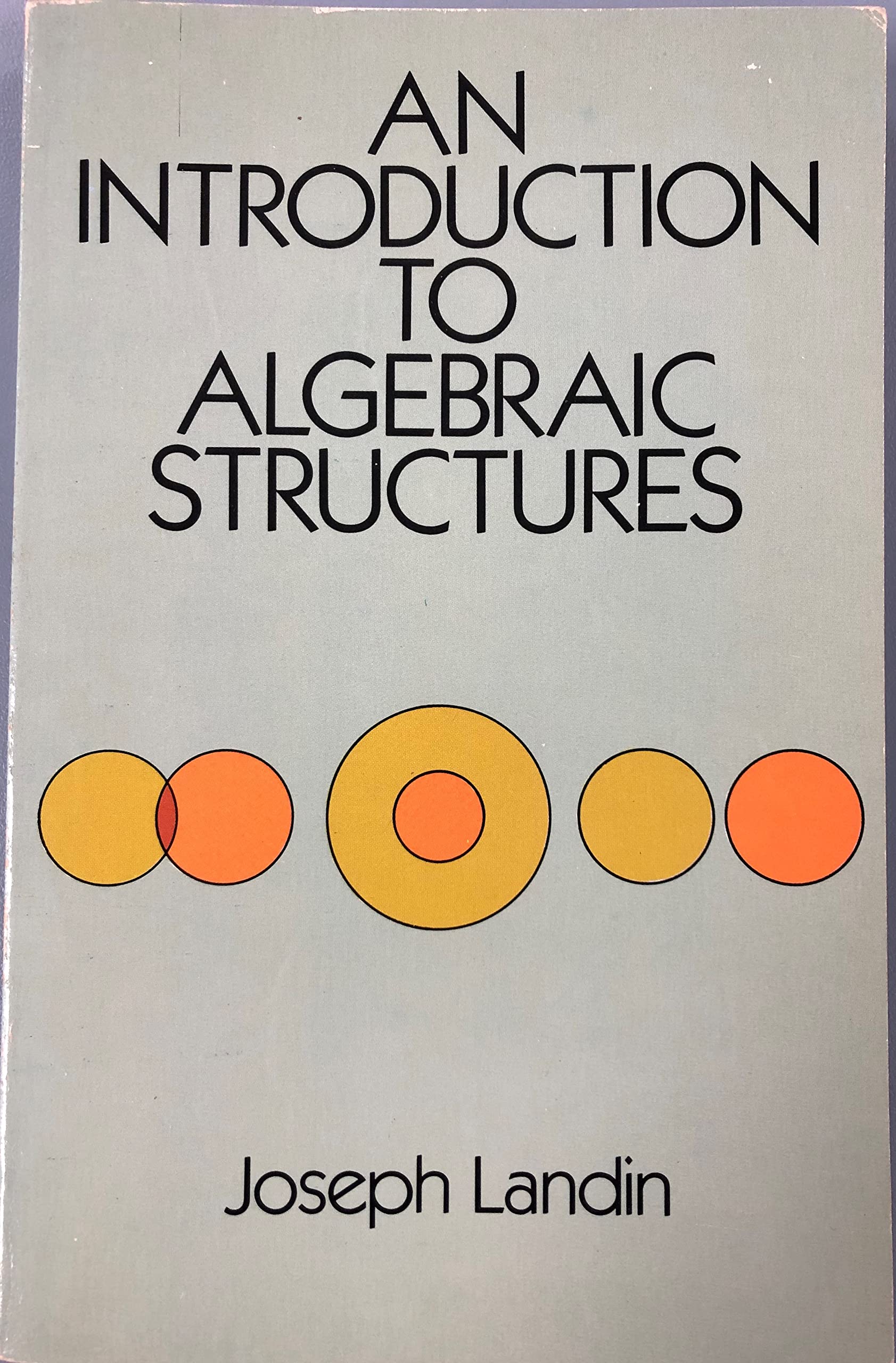 An Introduction To Algebraic Structures (Dover Books On Mathematics)