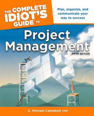 The Complete Idiots Guide to Project Management,Used