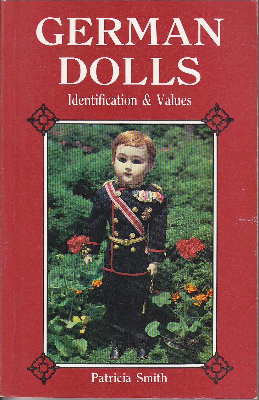 German Dolls: Identification and Values,New