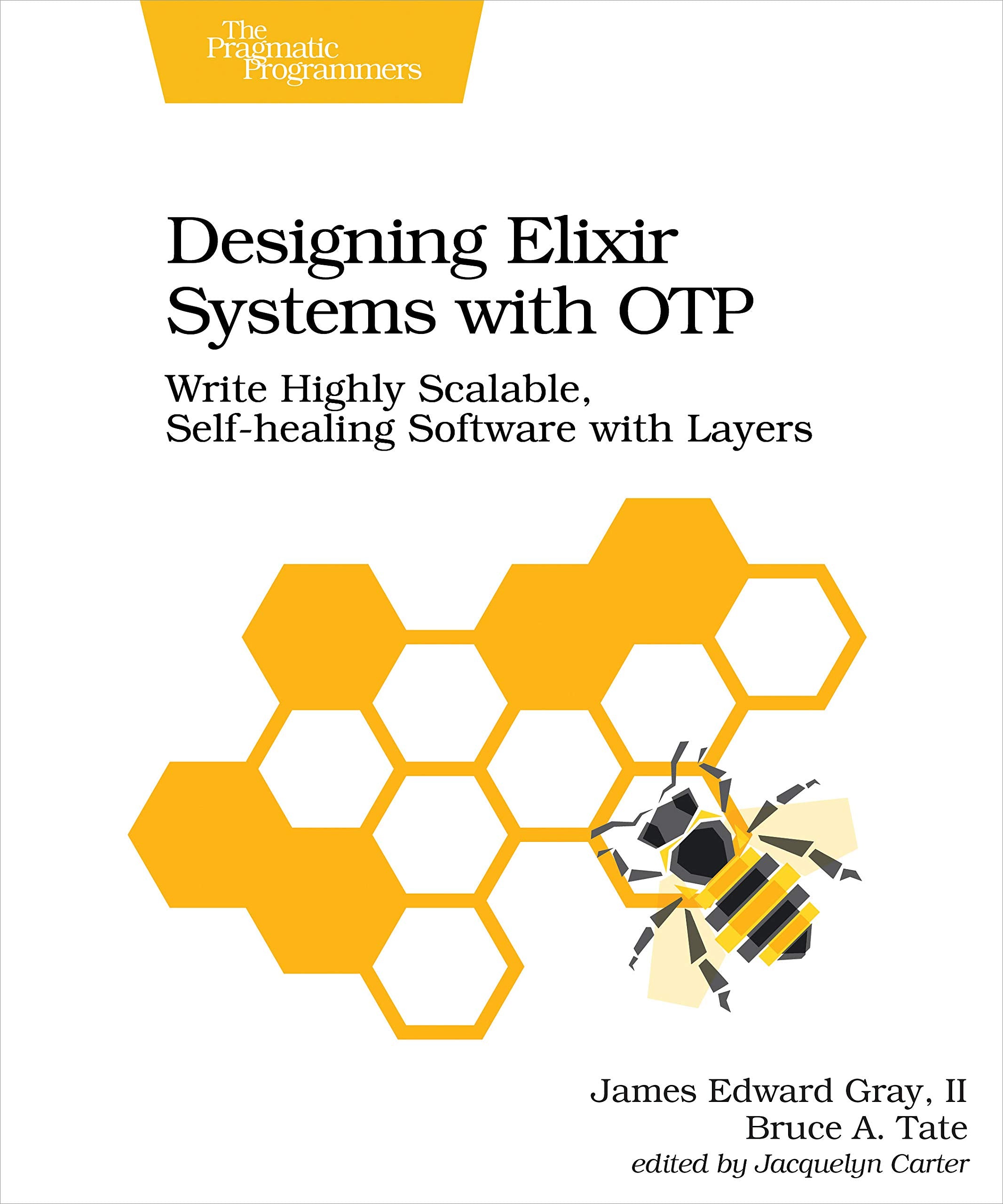 Designing Elixir Systems With OTP: Write Highly Scalable, Selfhealing Software with Layers,Used