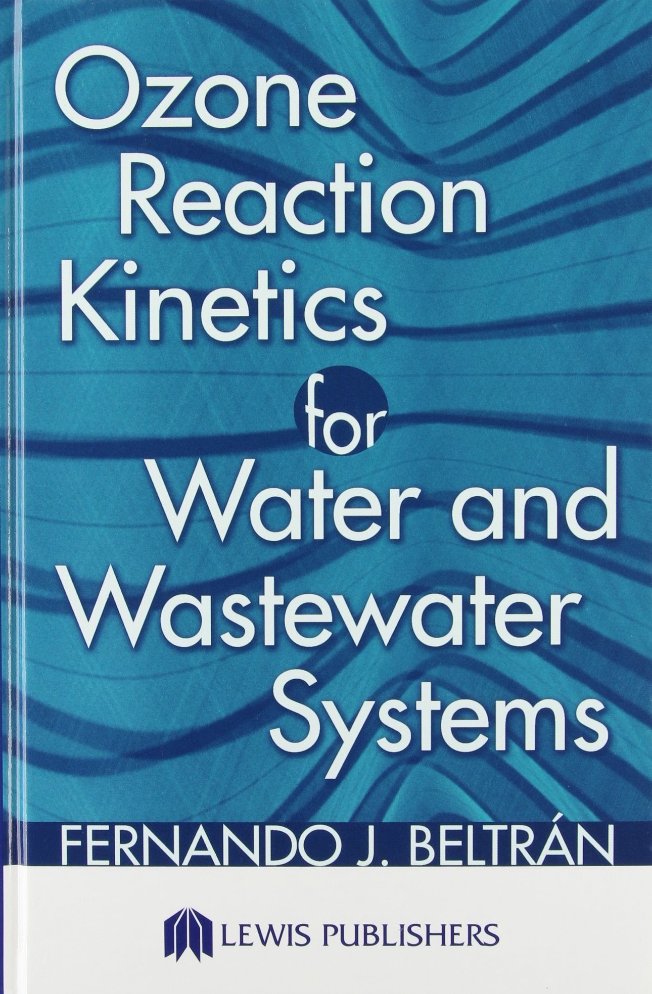 Ozone Reaction Kinetics For Water And Wastewater Systems,Used