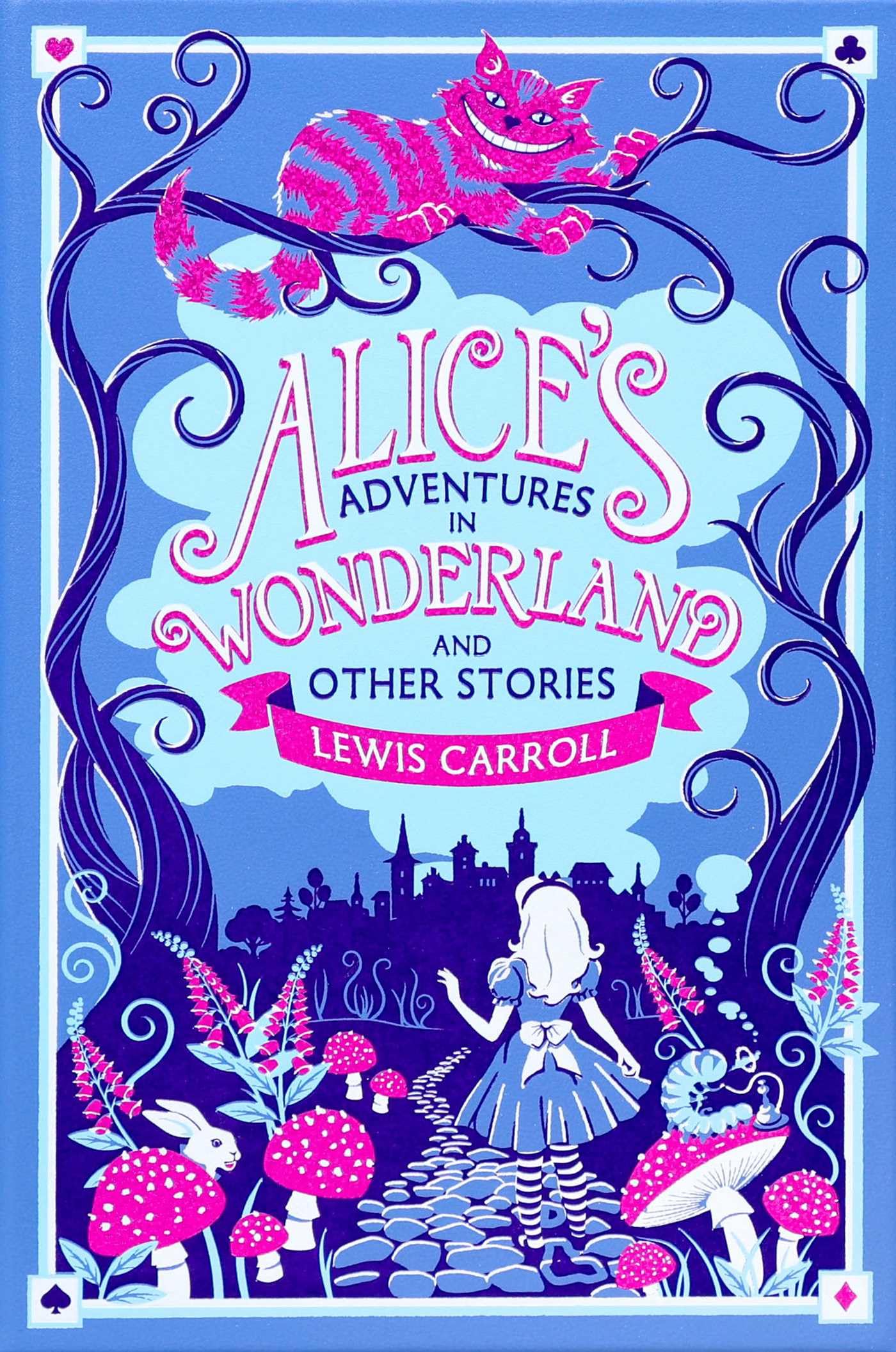 AliceS Adventures In Wonderland And Other Stories (LeatherBound Classics)