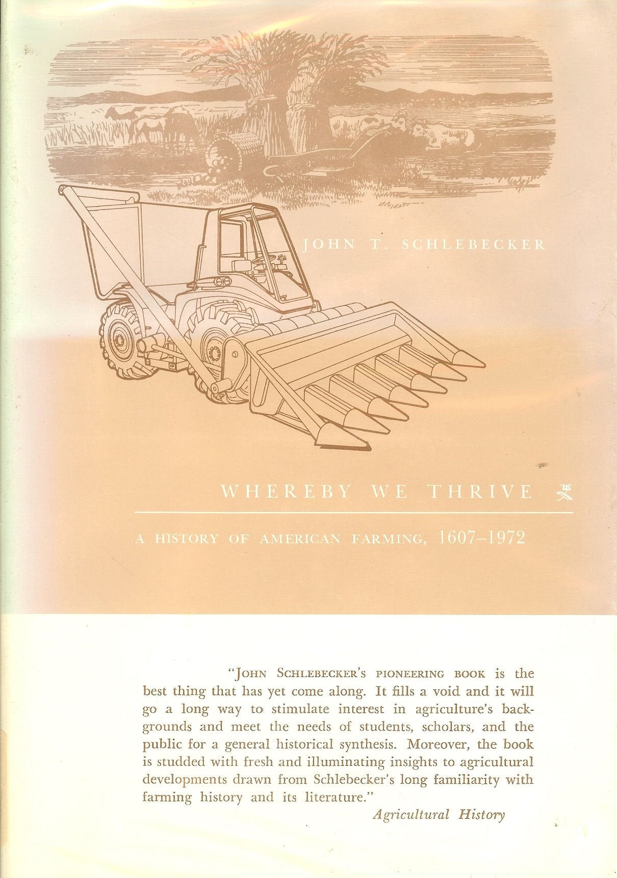 Whereby we thrive: A history of American farming, 16071972,Used
