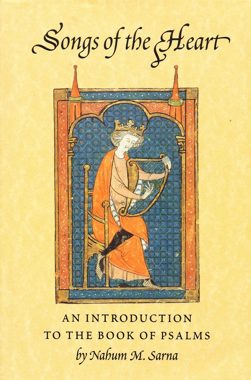Songs Of The Heart: An Introduction To The Book Of Psalms,Used