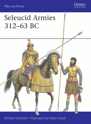 Seleucid Armies 31263 Bc (MenAtArms, 567)