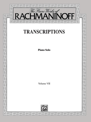 The Piano Works of Rachmaninoff, Vol 7: Transcriptions (Piano Solos),Used