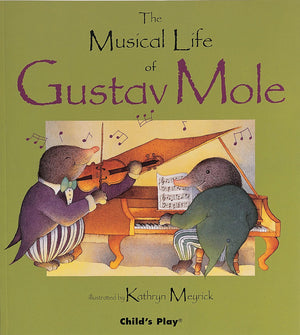 The Musical Life Of Gustav Mole